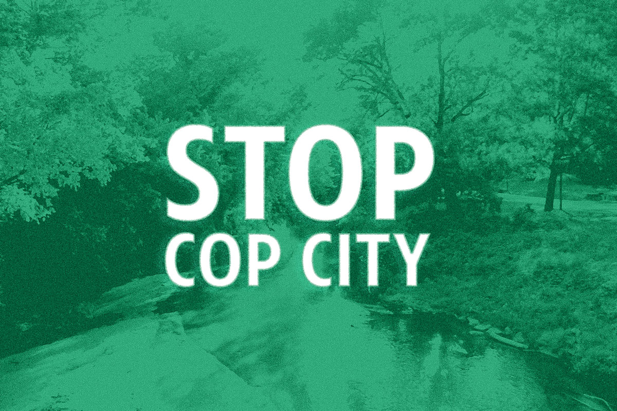 Stop funding Cop City and militarized policing
