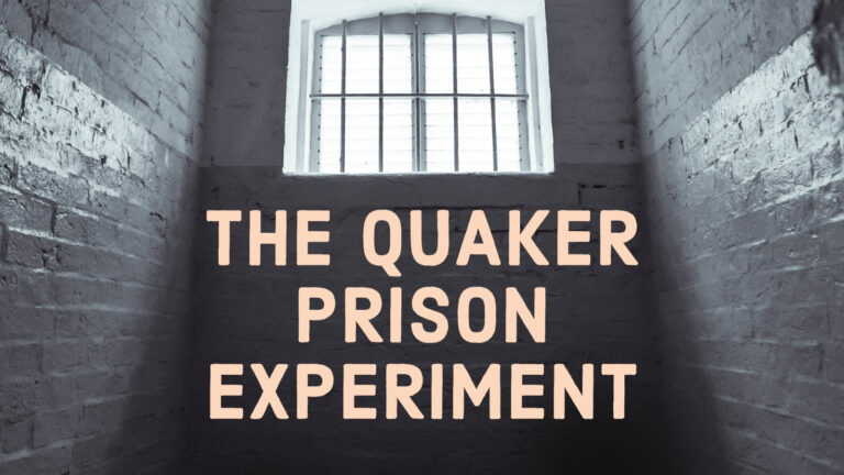 The Quaker Prison Experiment