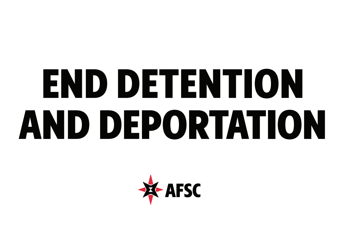 END DETENTION AND DEPORTATION
