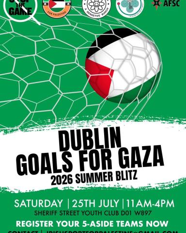 Dublin Goals for Gaza (Dublin, Ireland)